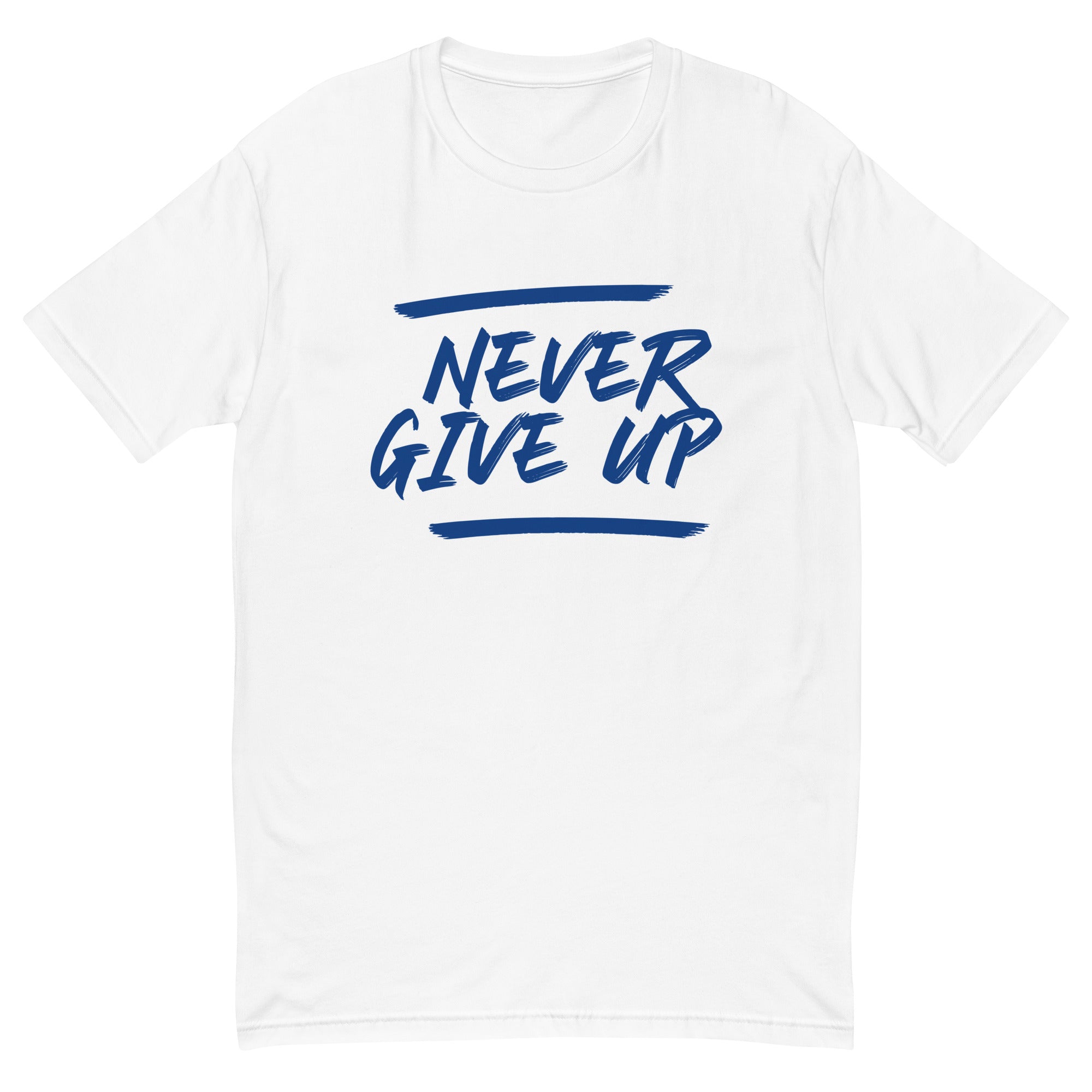 Never Give Up Short Sleeve T-shirt