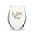 Wine Time Stemless wine glass - Free Shipping on this Product!!!!