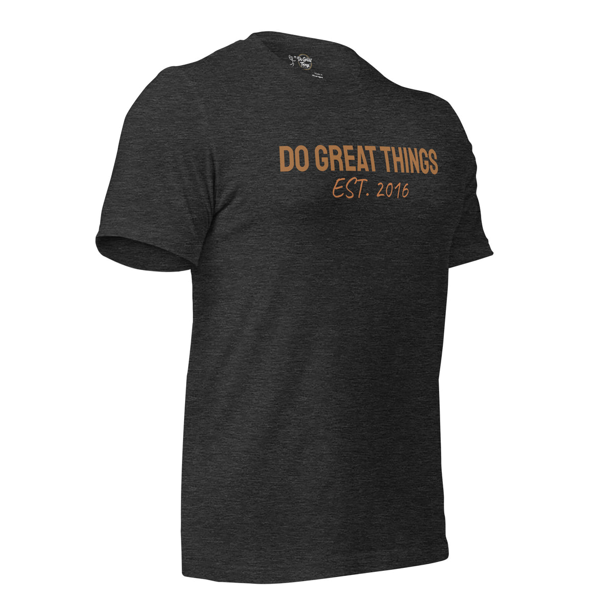 The Original Do Great Things® t-shirt