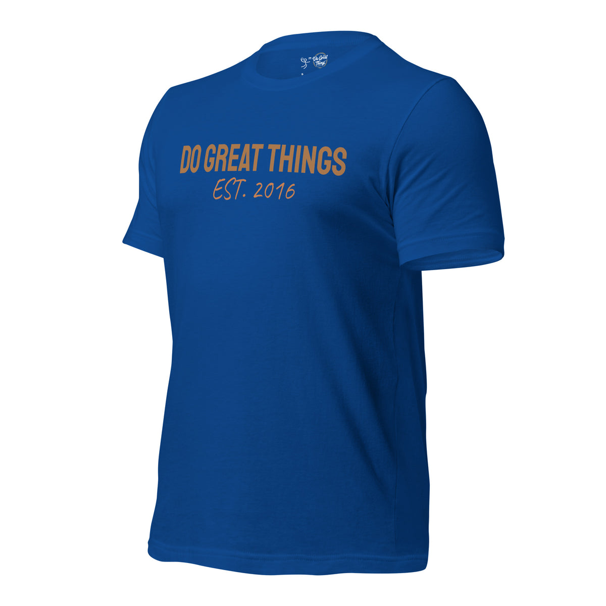 The Original Do Great Things® t-shirt