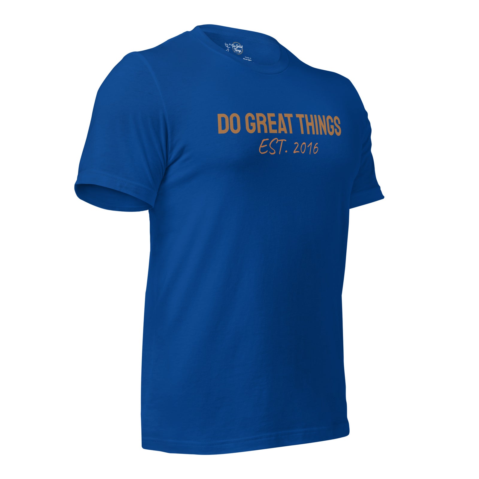 The Original Do Great Things® t-shirt