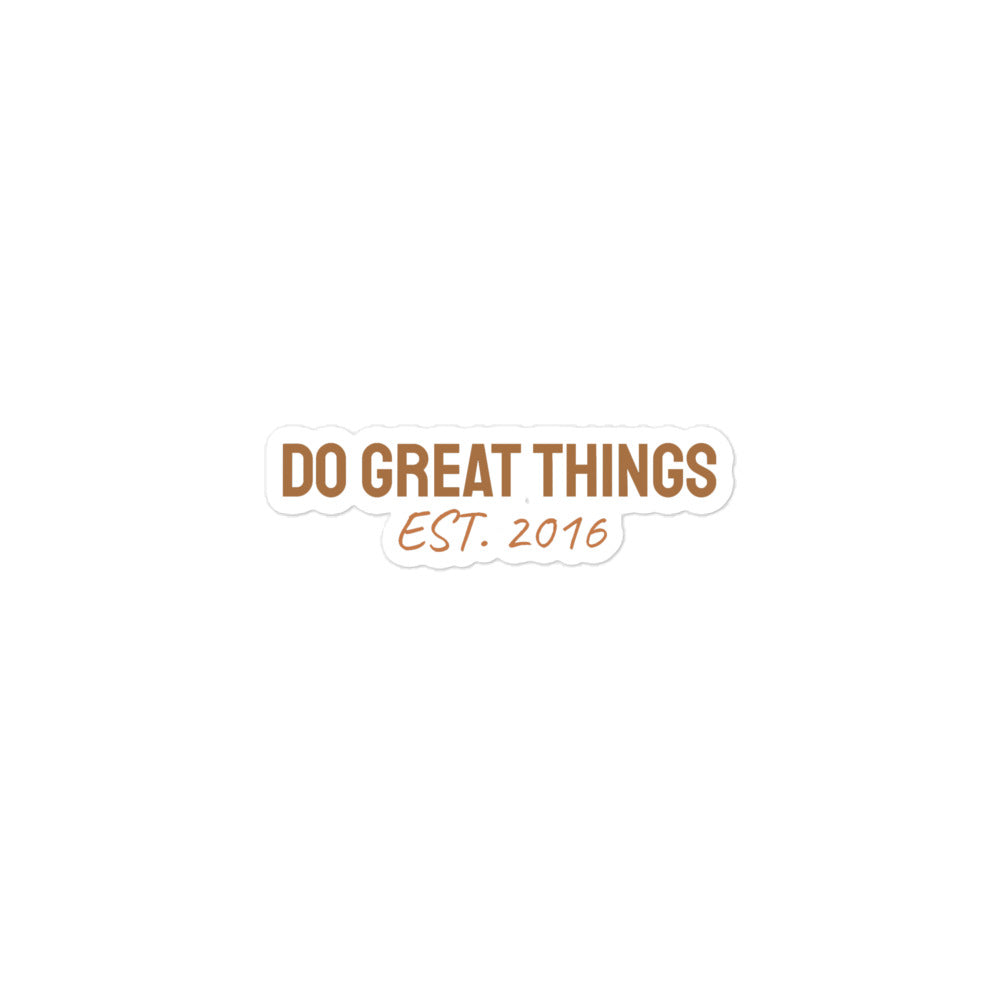Do Great Things stickers - Bubble-free